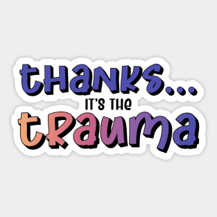 Thanks it's the Trauma Sticker